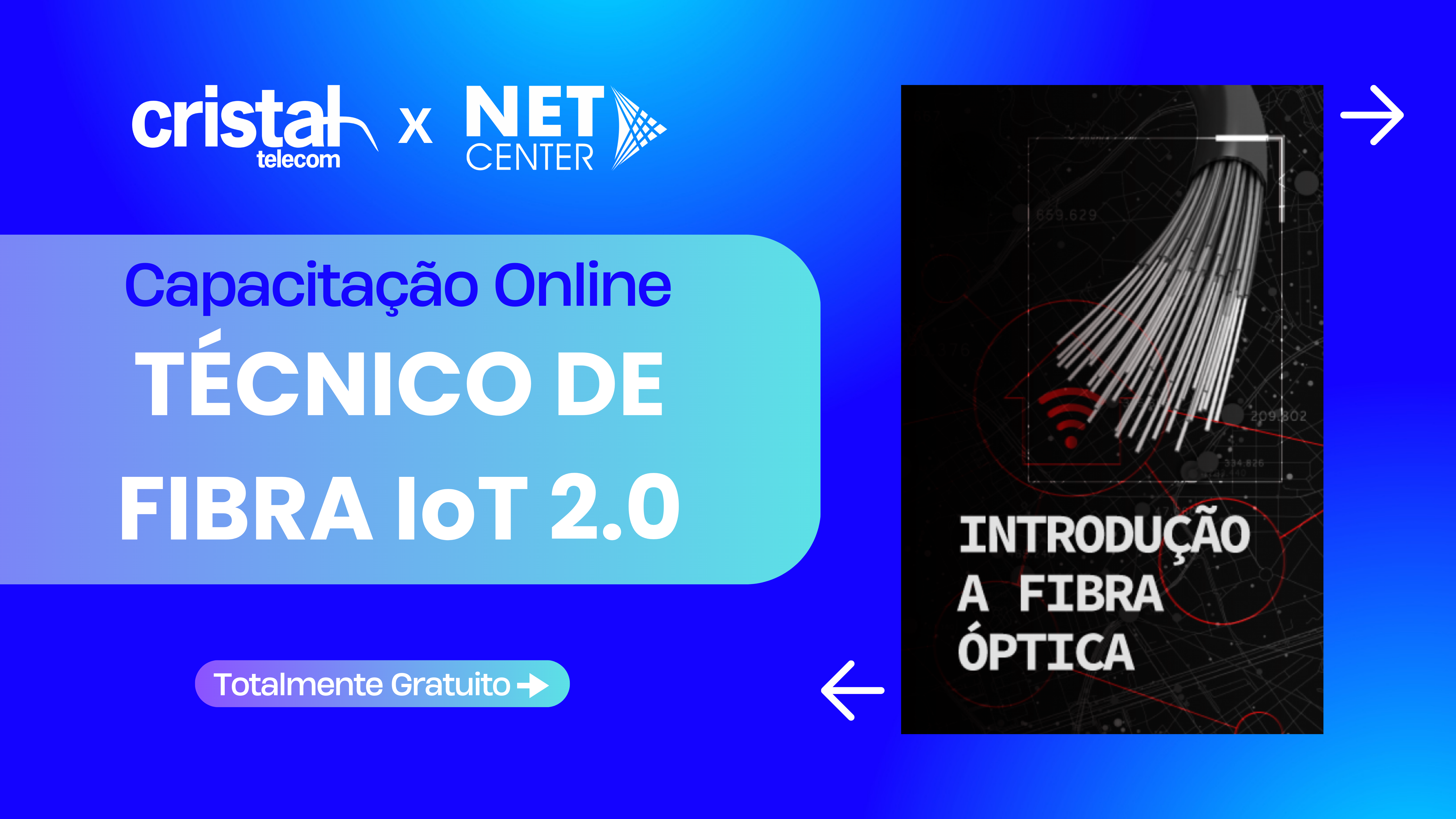 Técnico de Fibra IoT 2.0 – Formação para Instaladores e Atendentes de Suporte